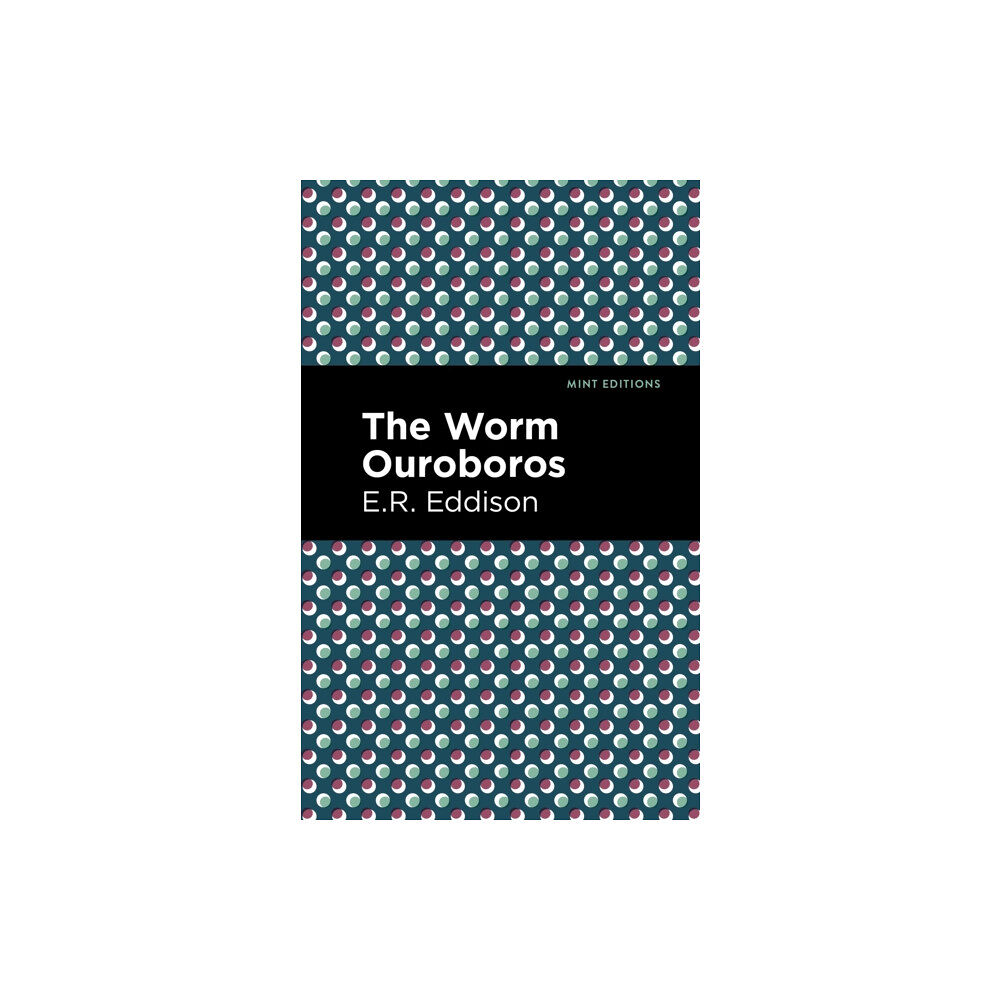 Mint Editions The Worm Ouroboros (häftad, eng)