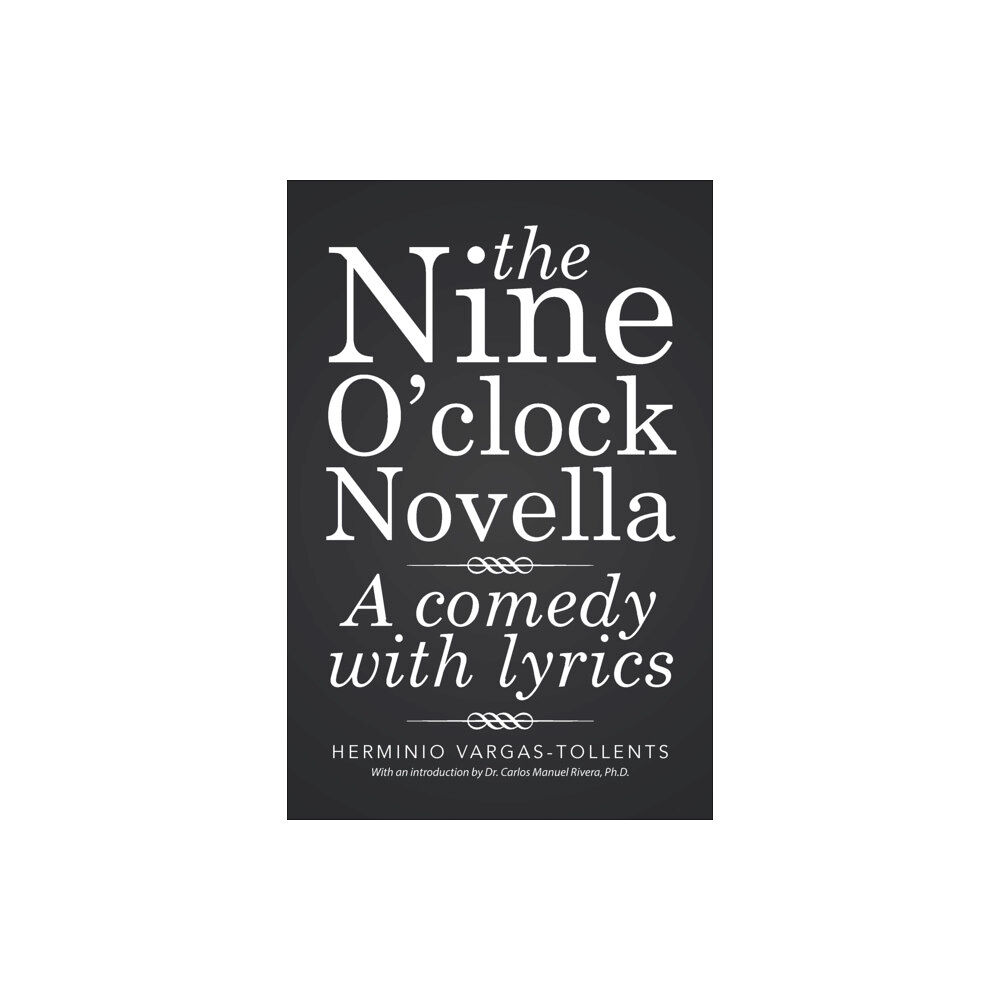 Xlibris The Nine O'clock Novella (häftad, eng)