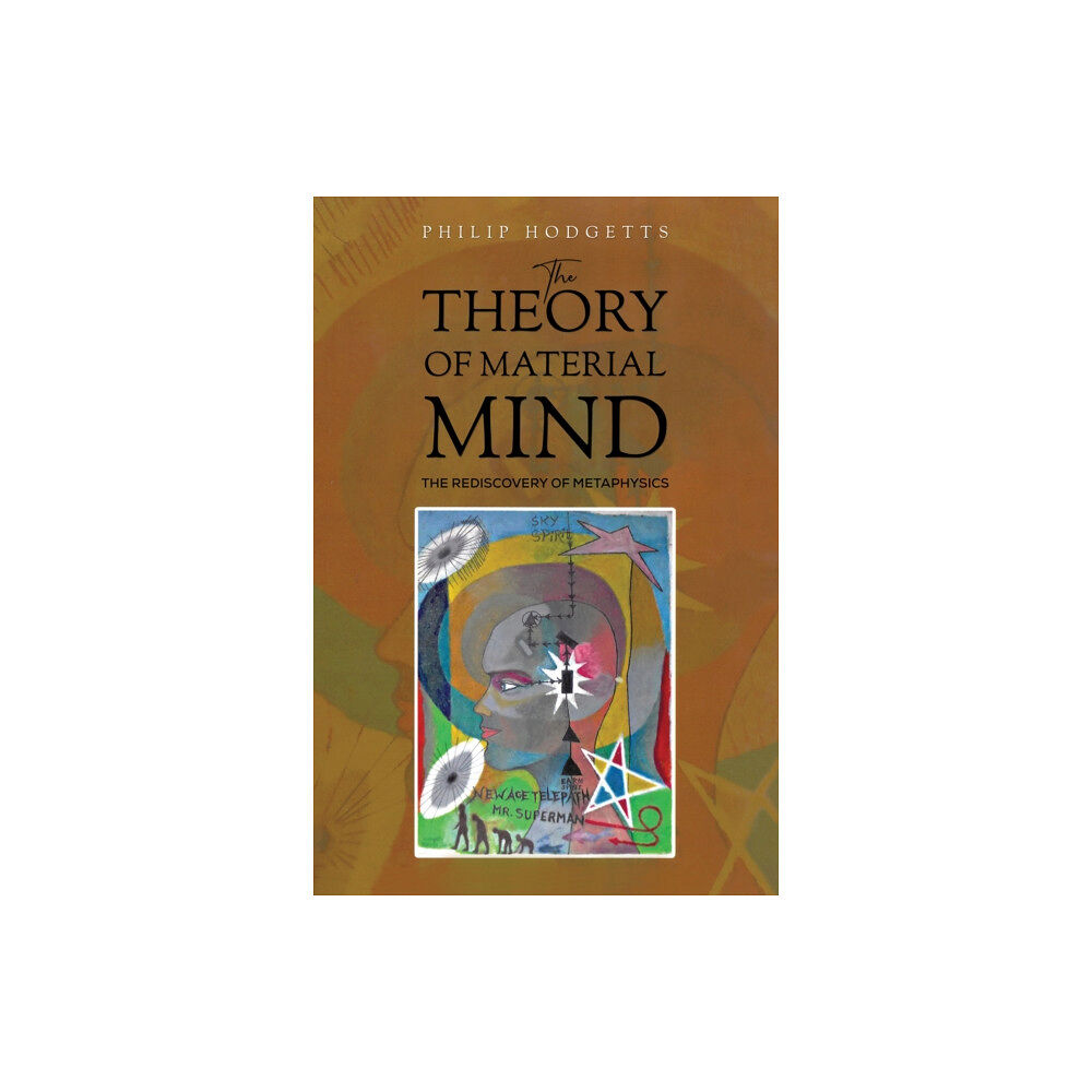 Austin Macauley Publishers The Theory of Material Mind (inbunden, eng)