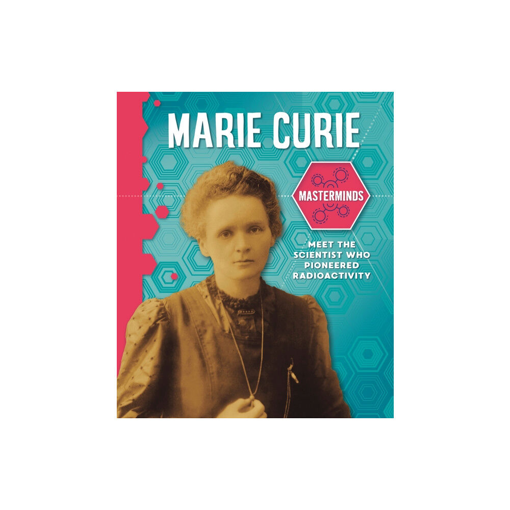 Hachette Children's Group Masterminds: Marie Curie (häftad, eng)