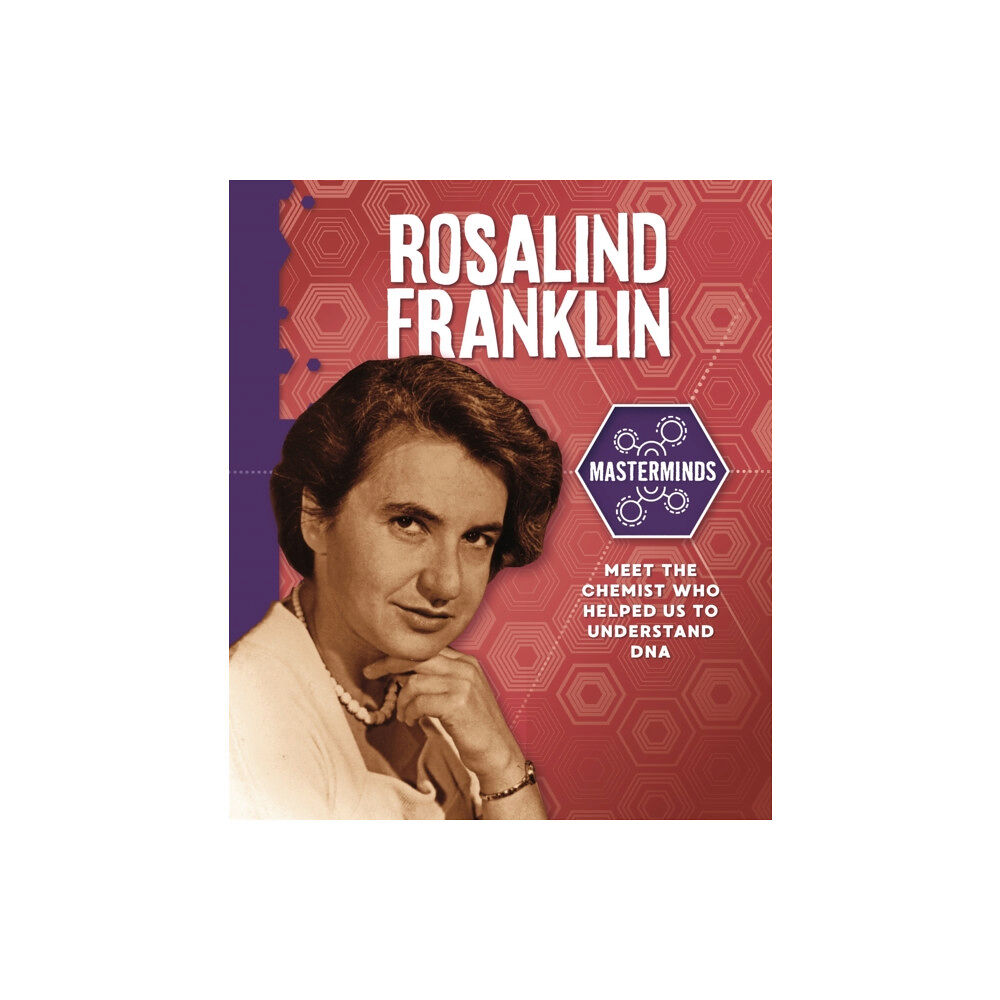 Hachette Children's Group Masterminds: Rosalind Franklin (häftad, eng)