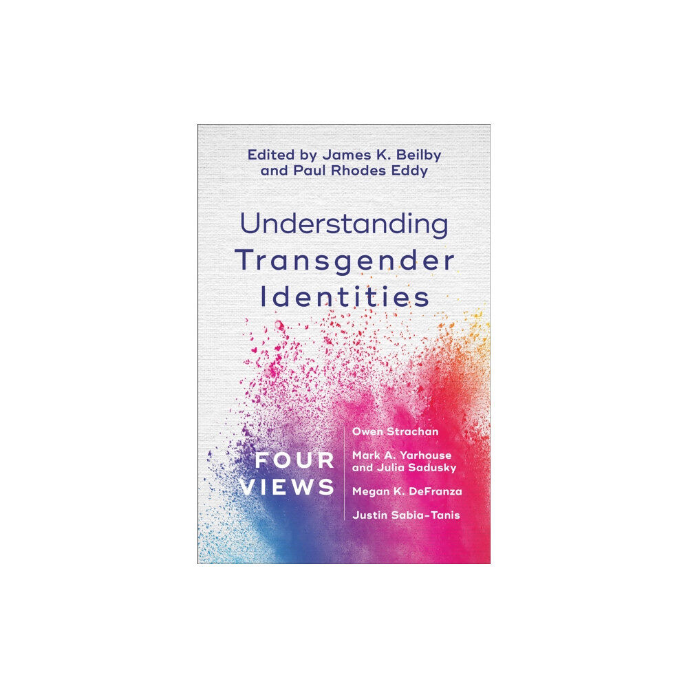 Baker publishing group Understanding Transgender Identities – Four Views (häftad, eng)