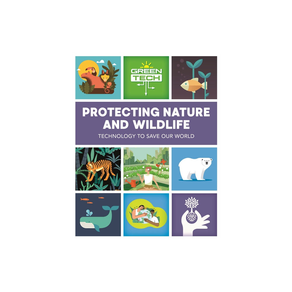 Hachette Children's Group Green Tech: Protecting Nature and Wildlife (häftad, eng)