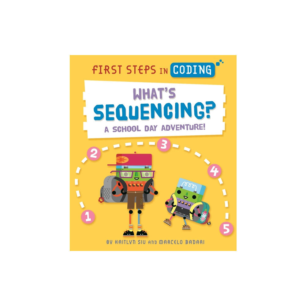 Hachette Children's Group First Steps in Coding: What's Sequencing? (häftad, eng)