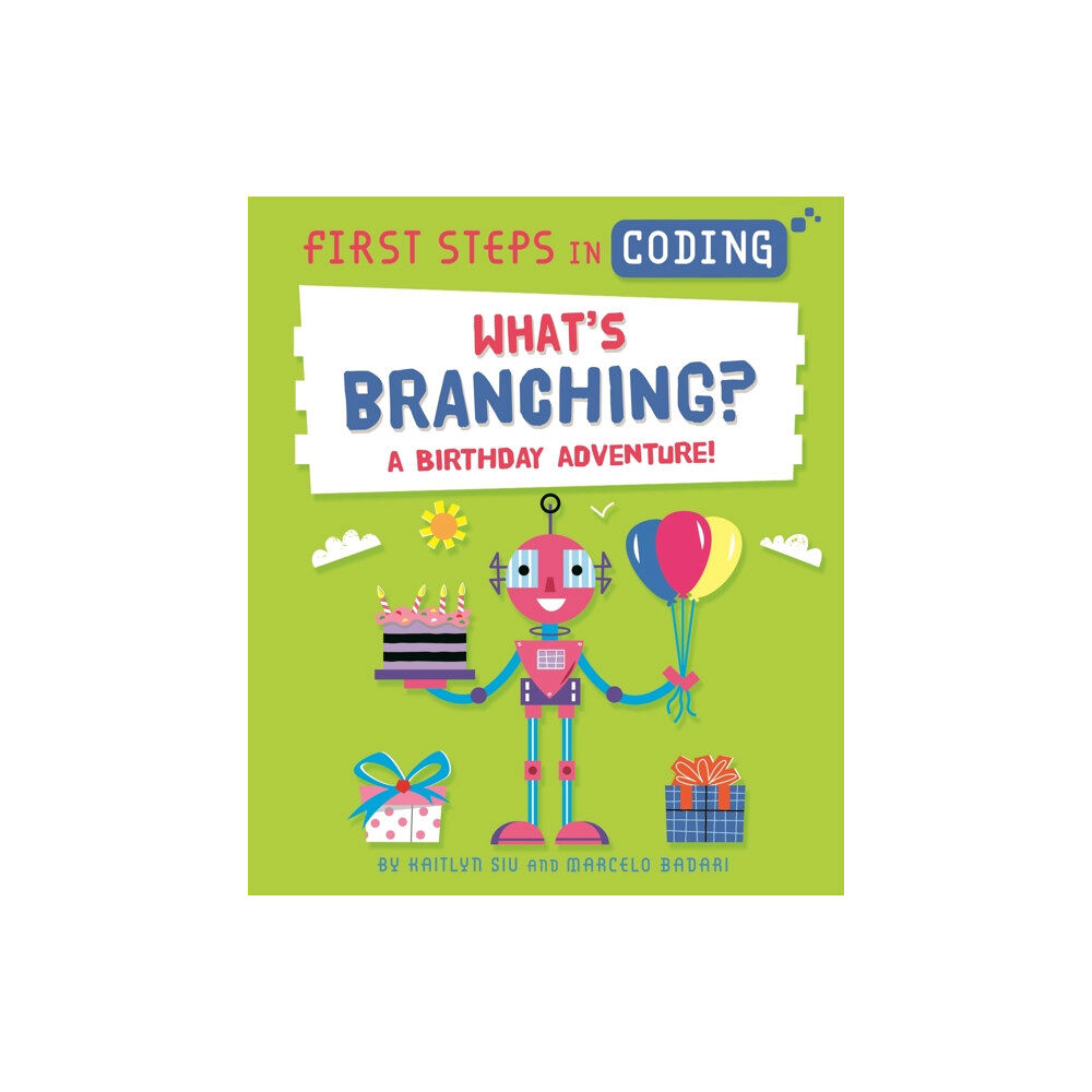 Hachette Children's Group First Steps in Coding: What's Branching? (inbunden, eng)