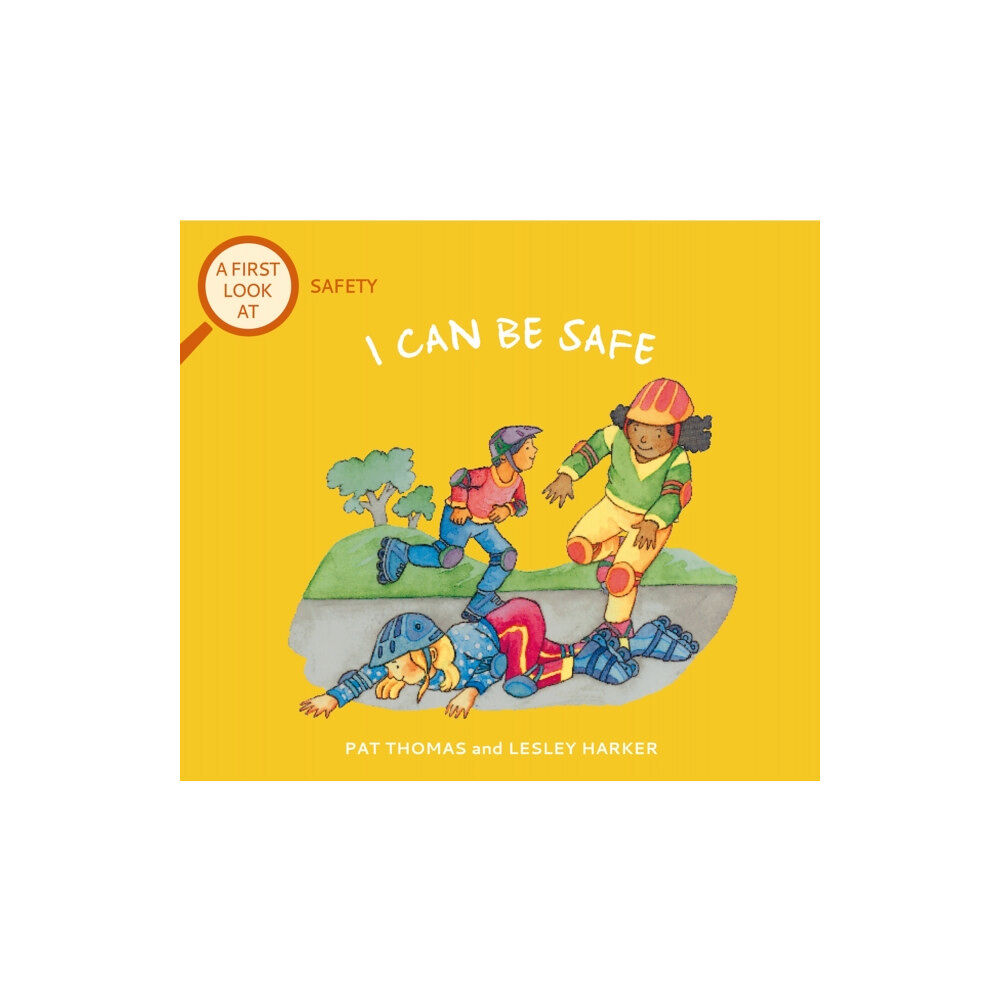 Hachette Children's Group A First Look At: Safety: I Can Be Safe (häftad, eng)