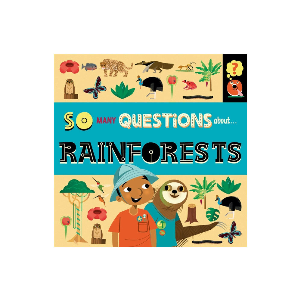 Hachette Children's Group So Many Questions: About Rainforests (inbunden, eng)