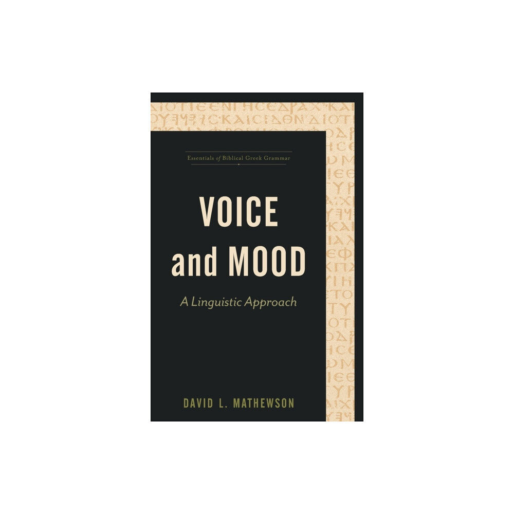 Baker publishing group Voice and Mood – A Linguistic Approach (häftad, eng)