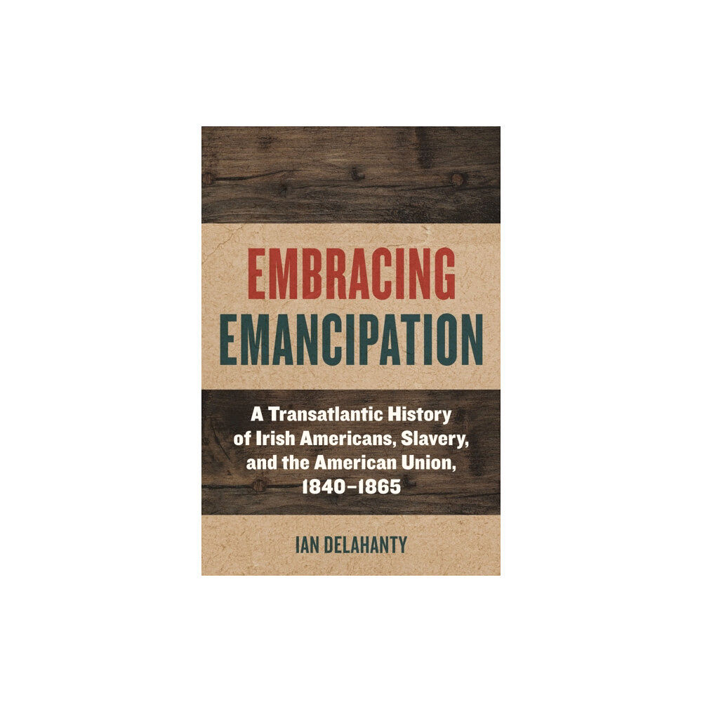 Fordham university press Embracing Emancipation (häftad, eng)