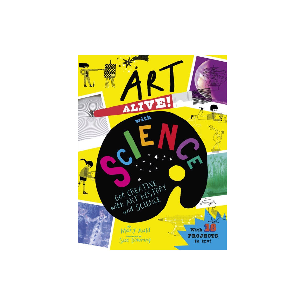 Hachette Children's Group Art Alive! with Science (inbunden, eng)