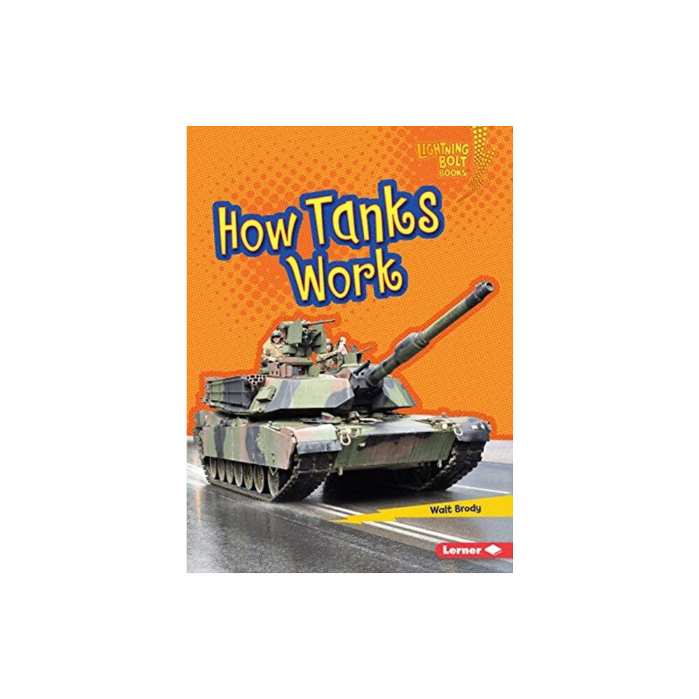 Lerner Publishing Group How Tanks Work (häftad, eng)