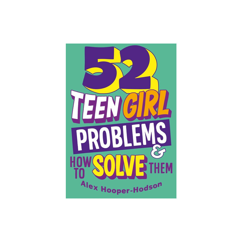 Hachette Children's Group Problem Solved: 52 Teen Girl Problems & How To Solve Them (häftad, eng)