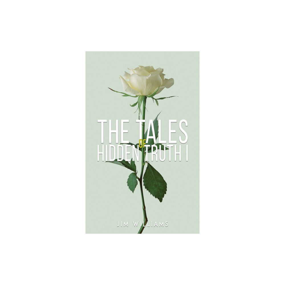 Austin Macauley Publishers The Tales of Hidden Truth I (häftad, eng)