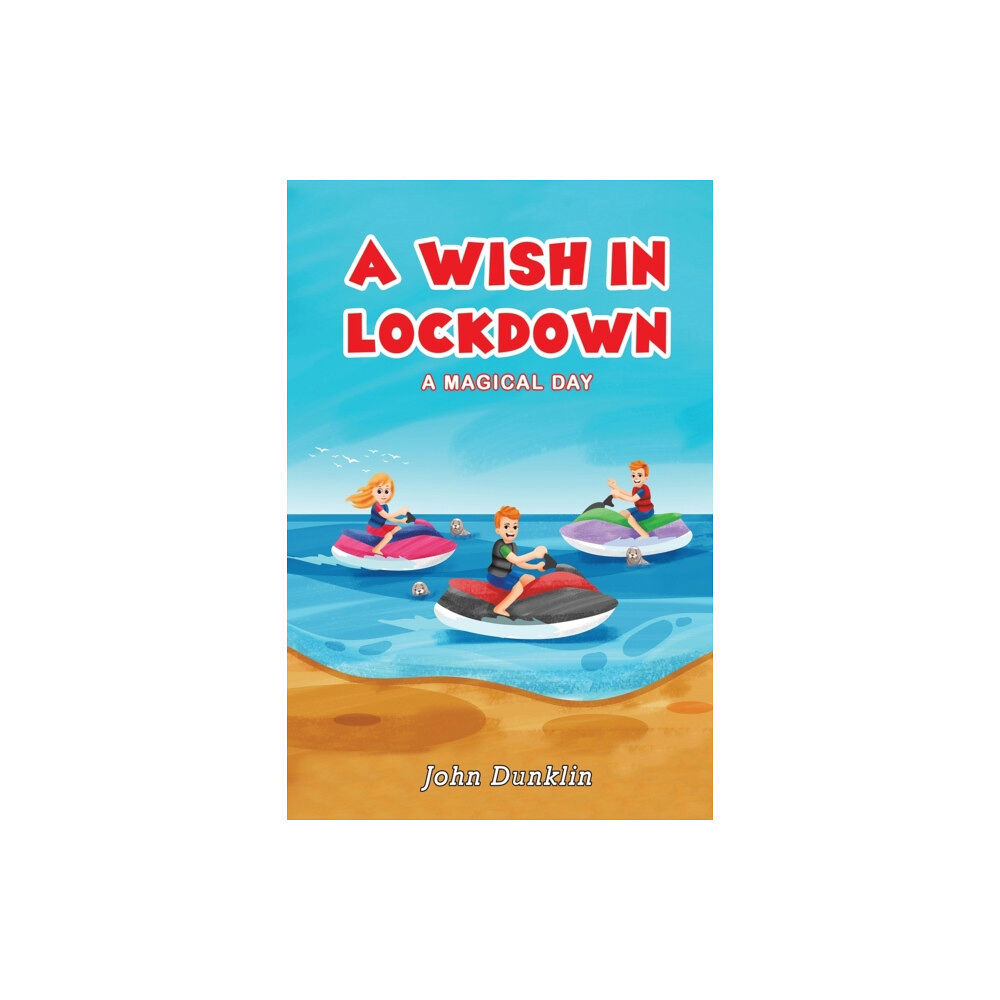Austin Macauley Publishers A Wish in Lockdown (häftad, eng)