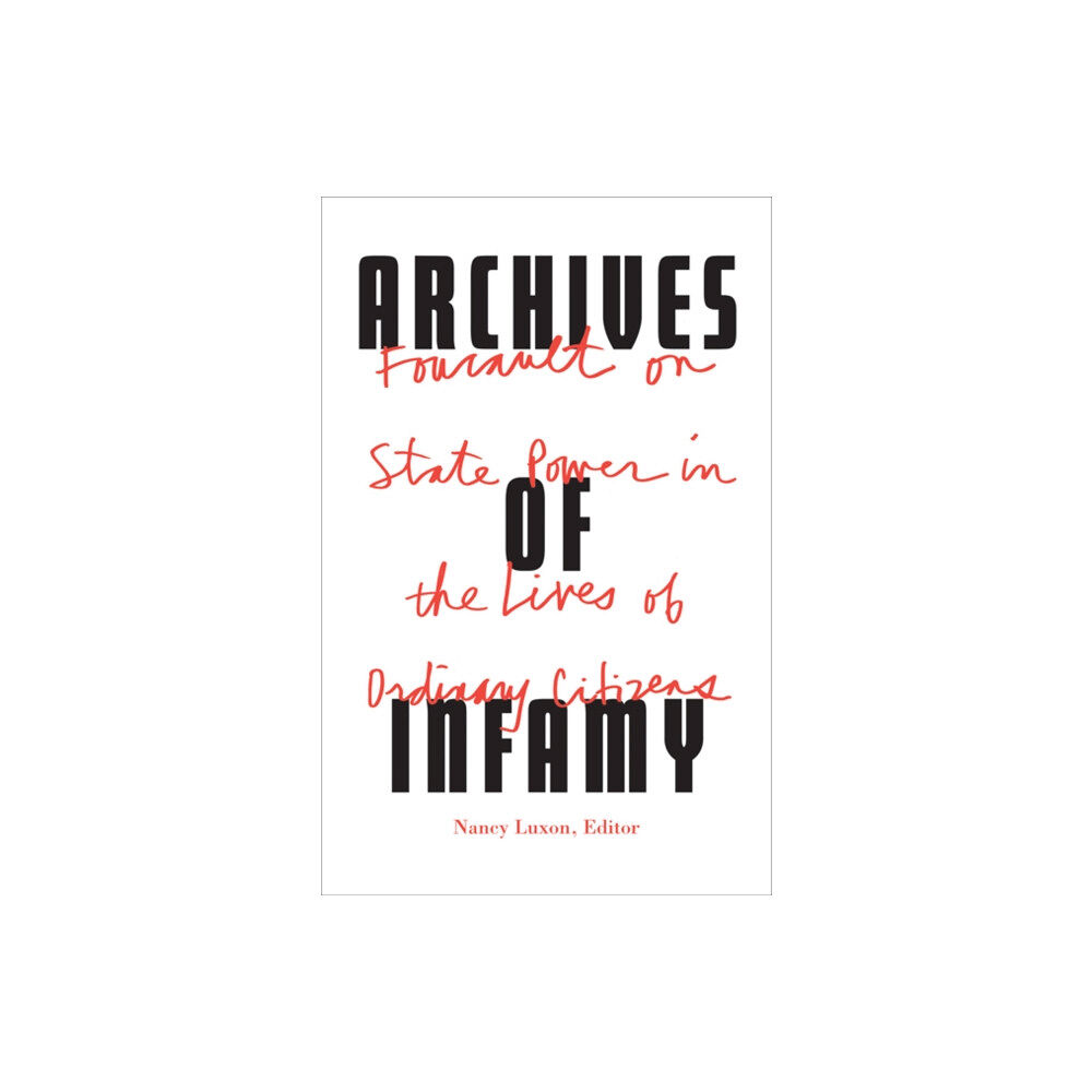 University of Minnesota Press Archives of Infamy (häftad, eng)