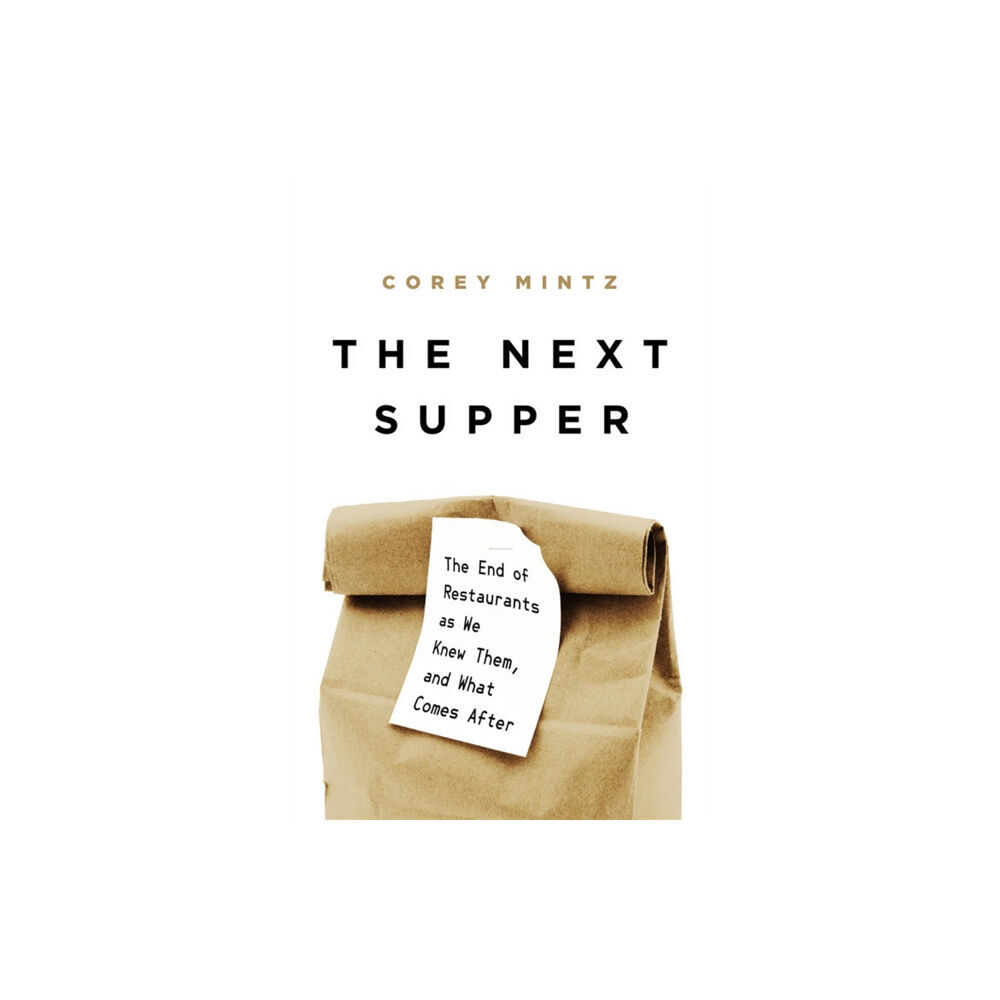 PublicAffairs,U.S. The Next Supper (inbunden, eng)