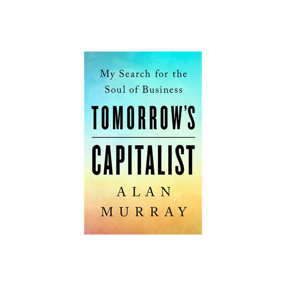 PublicAffairs,U.S. Tomorrow's Capitalist (inbunden, eng)