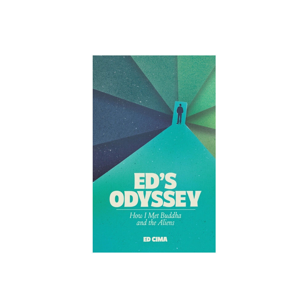 Austin Macauley Publishers Ed's Odyssey How I Met Buddha and the Aliens (häftad, eng)