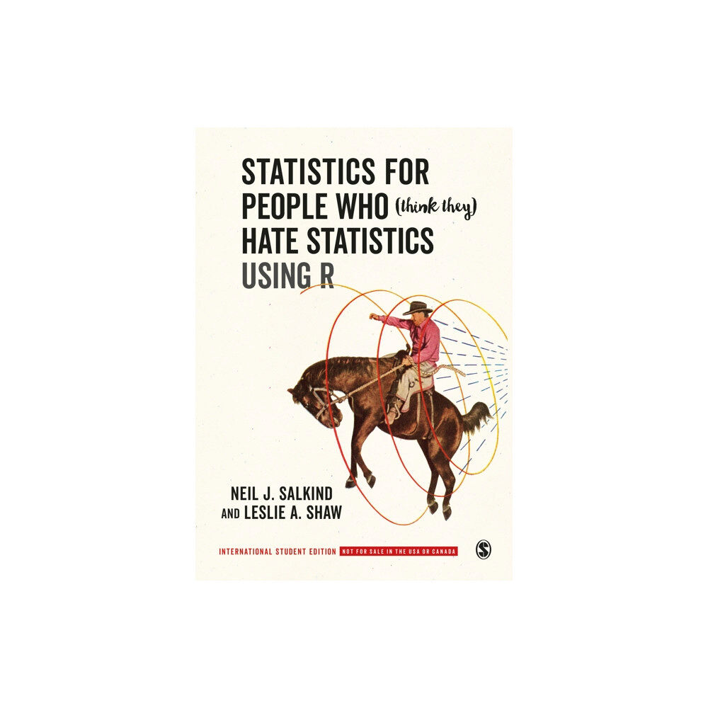 Sage publications inc Statistics for People Who (Think They) Hate Statistics Using R - International Student Edition (häftad, eng)