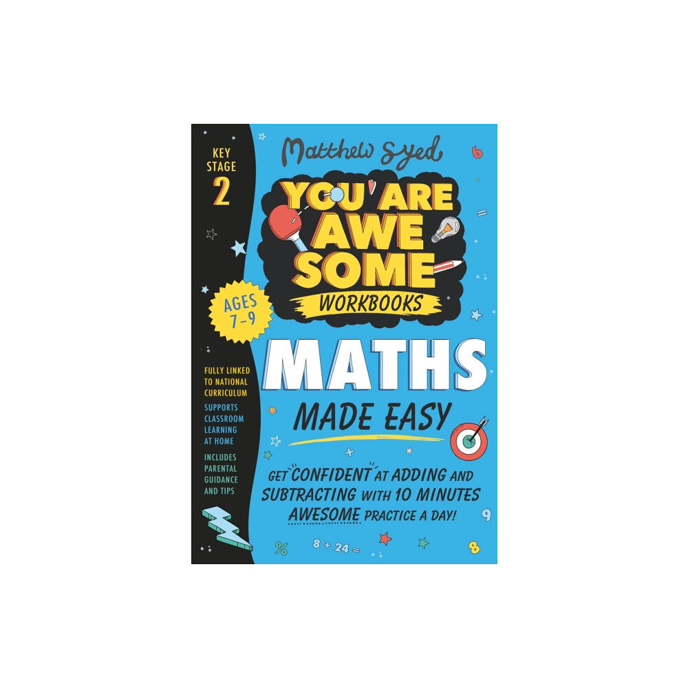 Hachette Children's Group Maths Made Easy: Get confident at adding and subtracting with 10 minutes' awesome practice a day! (häftad, eng)