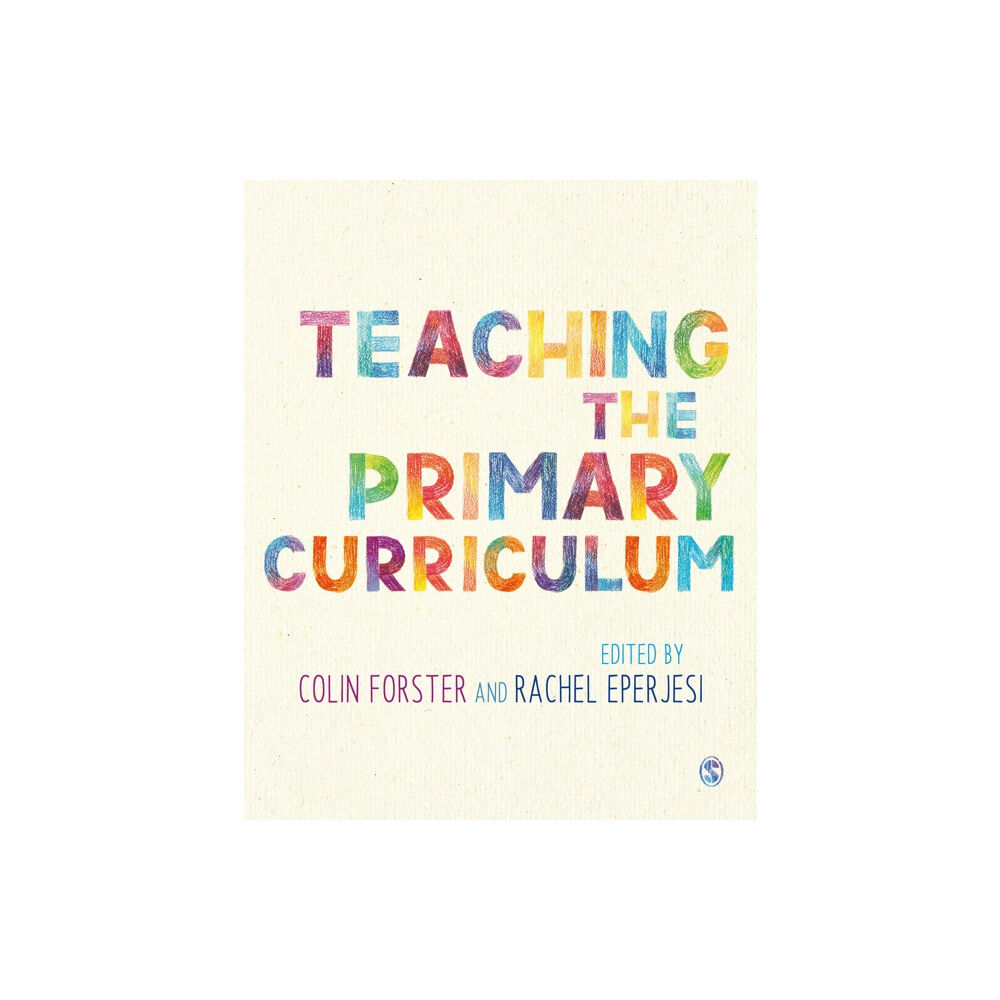 Sage Publications Ltd Teaching the Primary Curriculum (inbunden, eng)