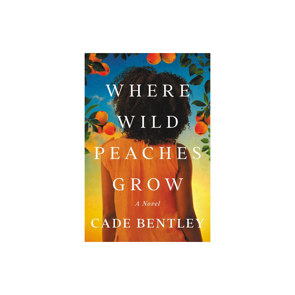 Amazon Publishing Where Wild Peaches Grow (häftad, eng)