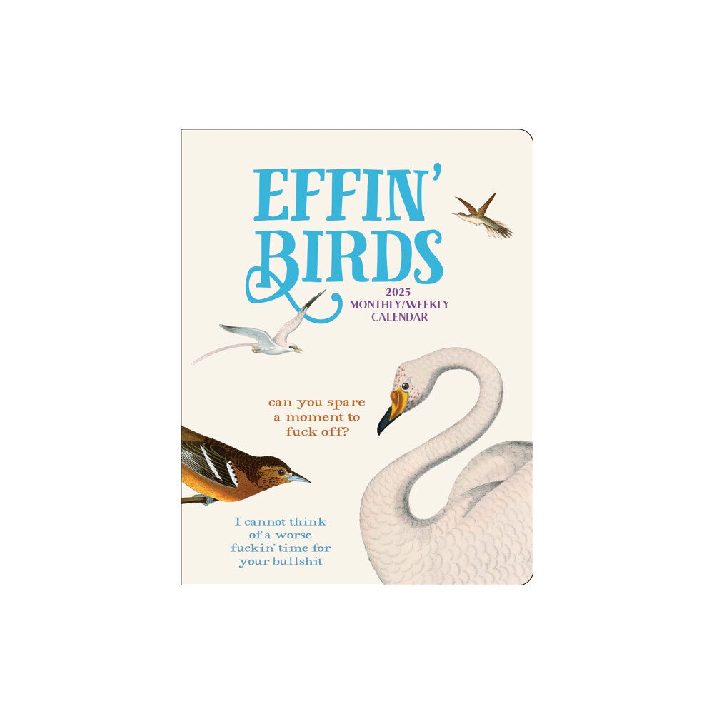 Andrews McMeel Publishing Effin' Birds 12-Month 2025 Monthly/Weekly Planner Calendar