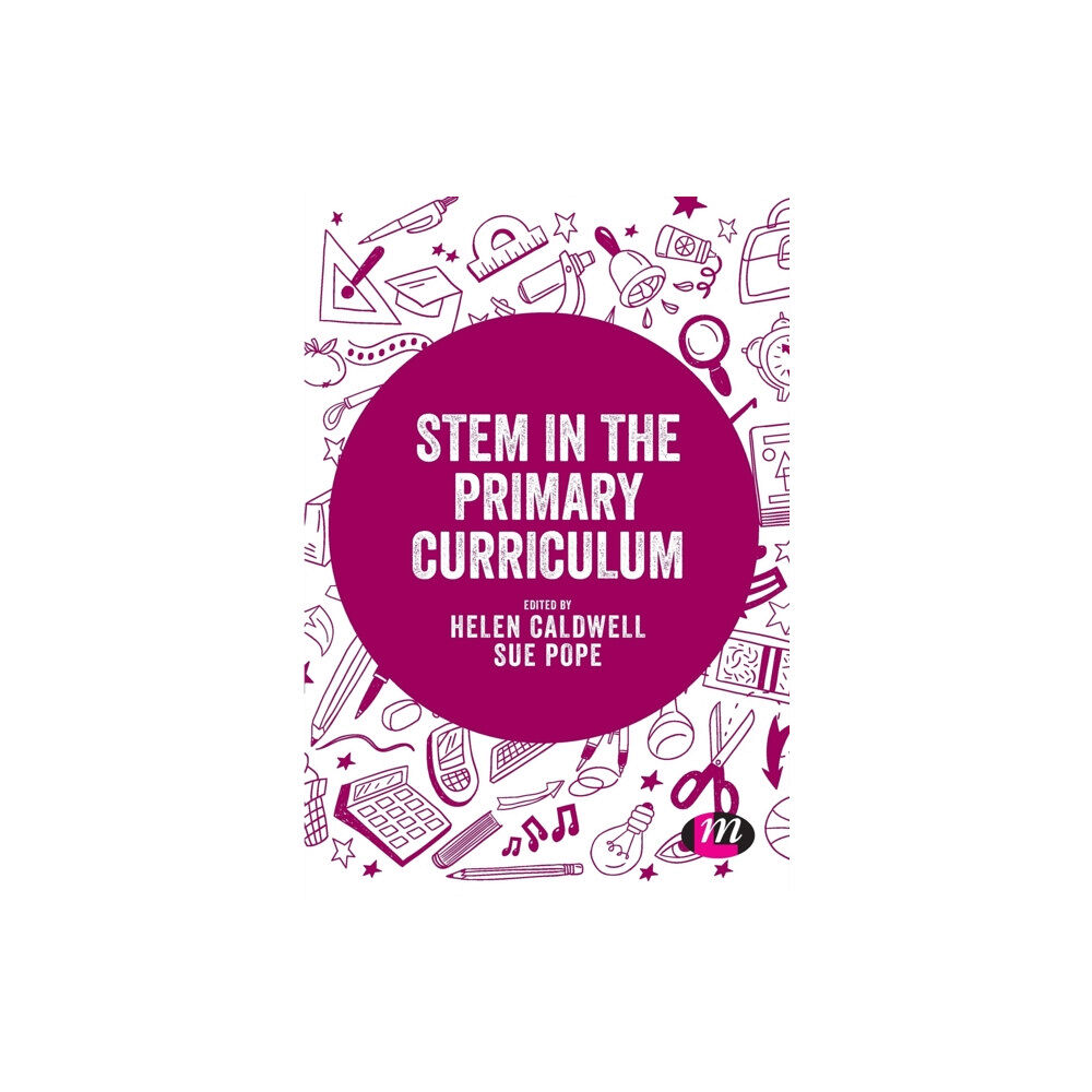 Sage Publications Ltd STEM in the Primary Curriculum (häftad, eng)