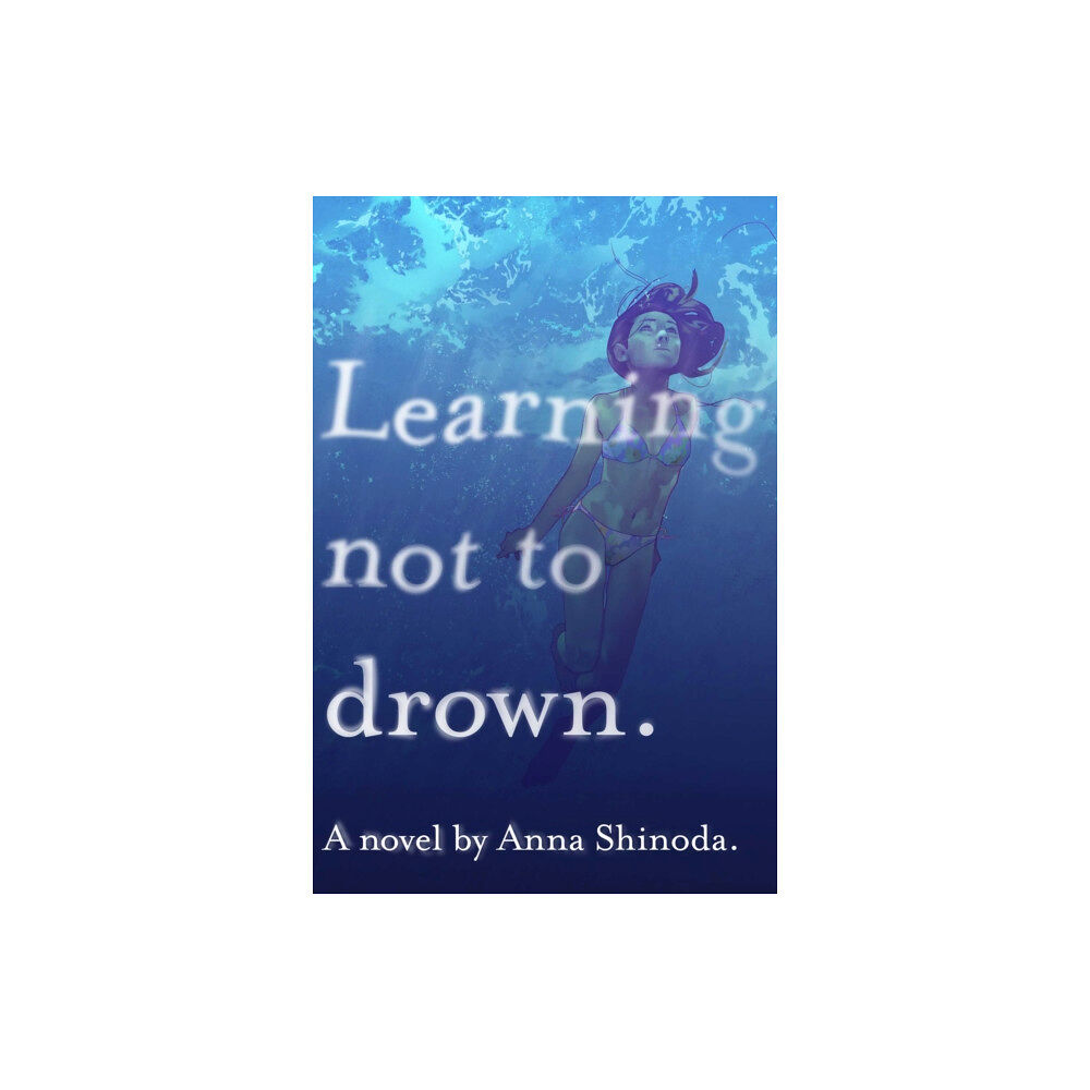 Simon & Schuster Learning Not to Drown (häftad, eng)