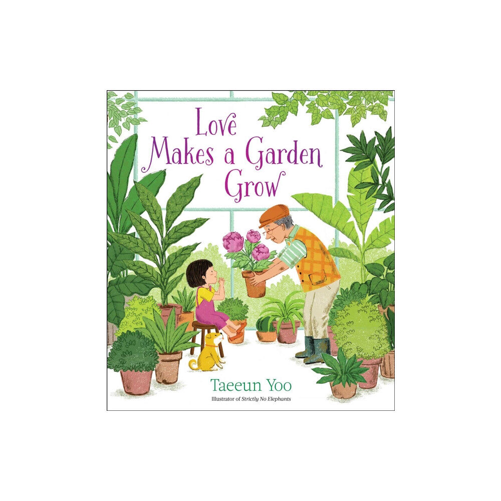 Simon & Schuster/Paula Wiseman Books Love Makes a Garden Grow (inbunden, eng)