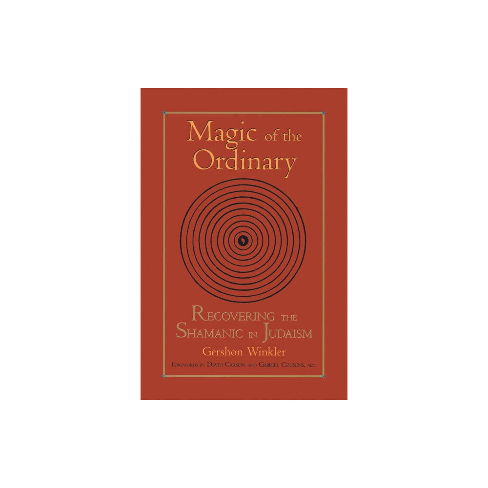 North Atlantic Books,U.S. Magic of the Ordinary (häftad, eng)