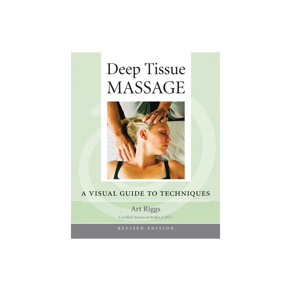 North Atlantic Books,U.S. Deep Tissue Massage, Revised Edition (häftad, eng)