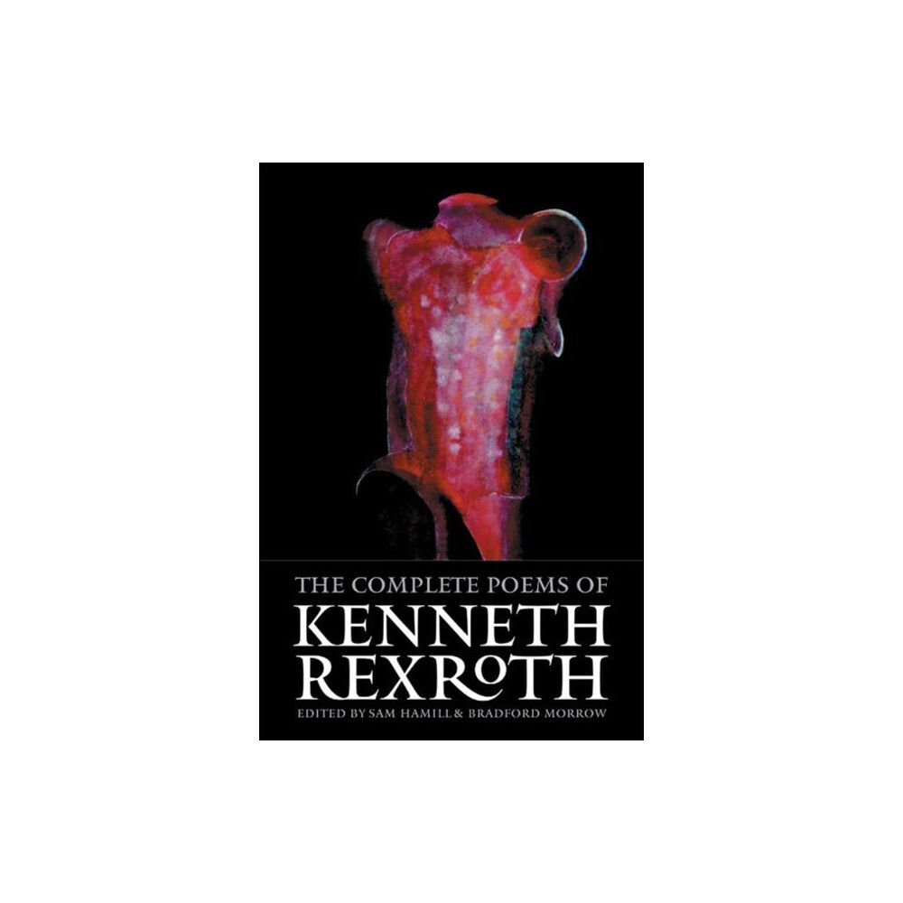 Copper Canyon Press,U.S. The Complete Poems of Kenneth Rexroth (häftad, eng)