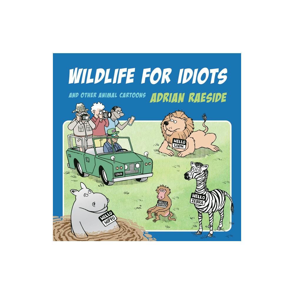 Harbour Publishing Wildlife for Idiots (häftad, eng)