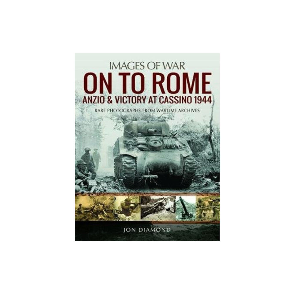 Pen & Sword Books Ltd On to Rome: Anzio and Victory at Cassino, 1944 (häftad, eng)