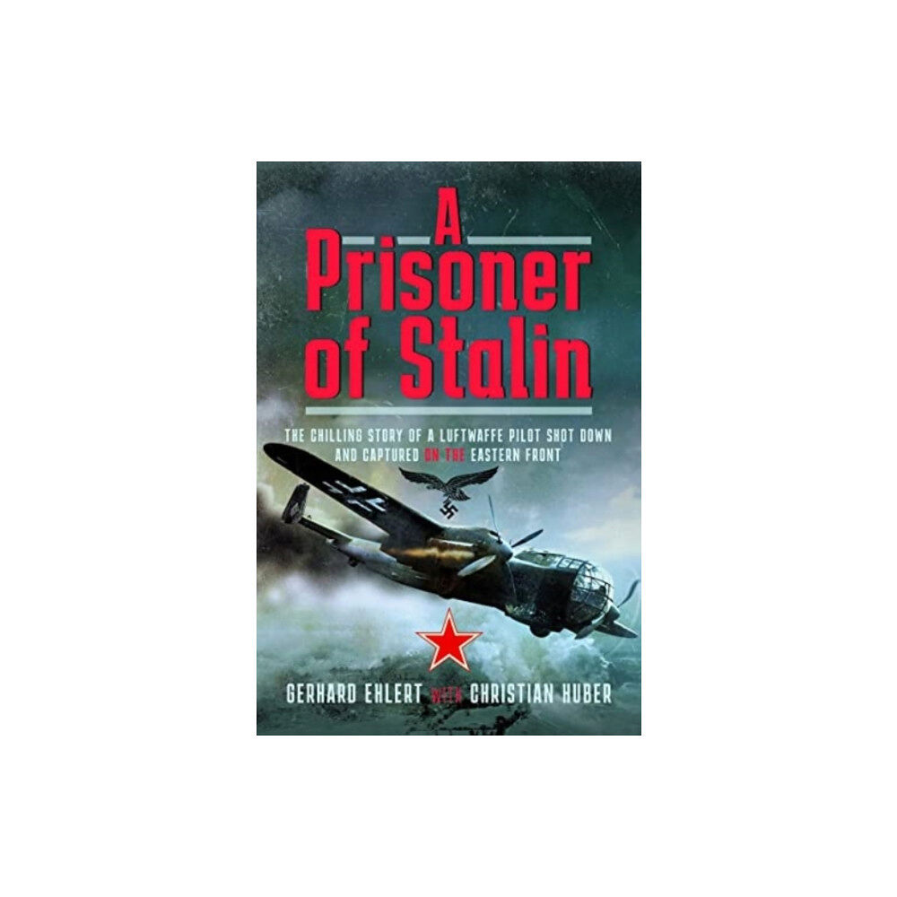 Pen & Sword Books Ltd A PRISONER OF STALIN (inbunden, eng)