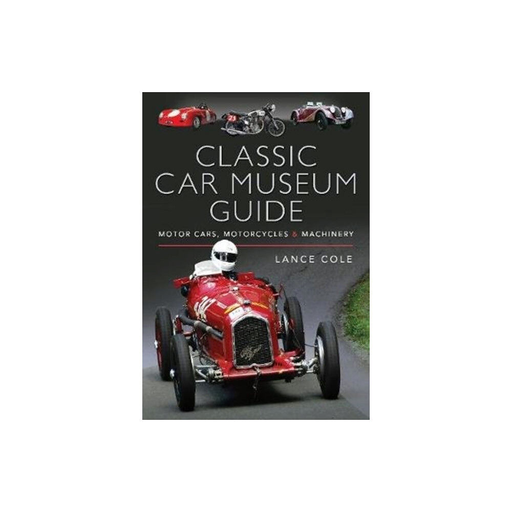 Pen & Sword Books Ltd Classic Car Museum Guide (inbunden, eng)