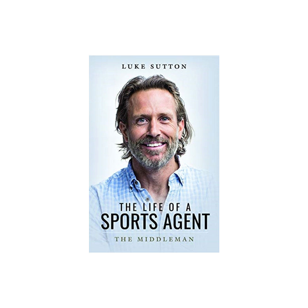 Pen & Sword Books Ltd The Life of a Sports Agent (häftad, eng)