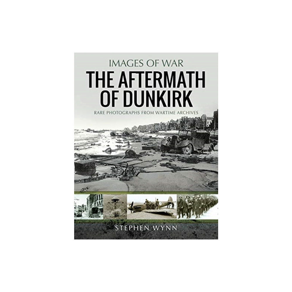 Pen & Sword Books Ltd The Aftermath of Dunkirk (häftad, eng)