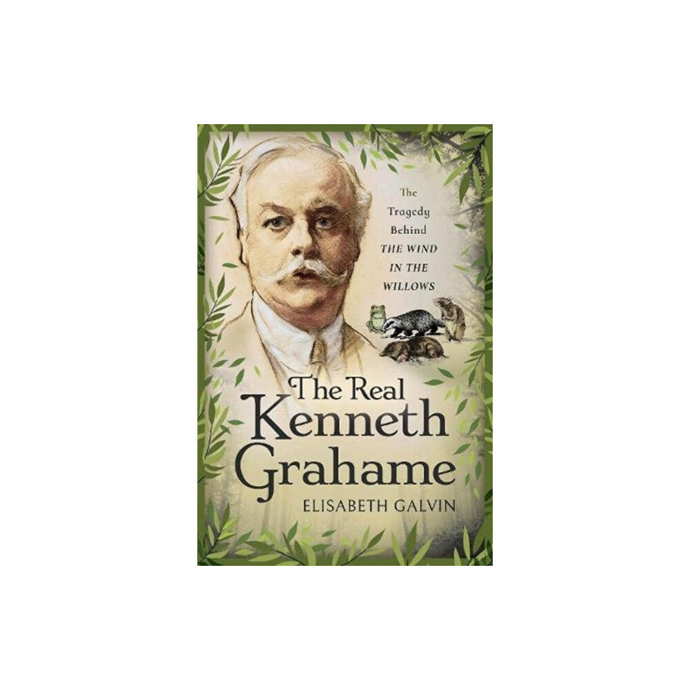 Pen & Sword Books Ltd The Real Kenneth Grahame (inbunden, eng)