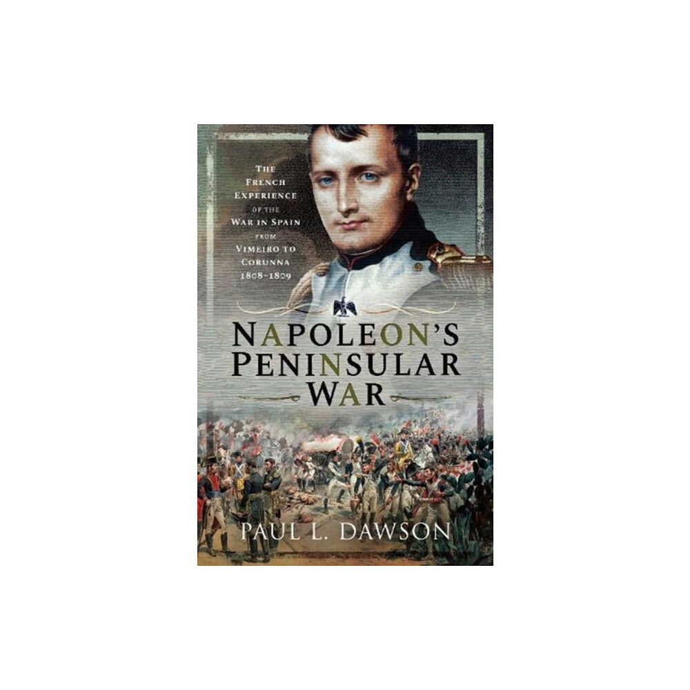 Pen & Sword Books Ltd Napoleon's Peninsular War (inbunden, eng)