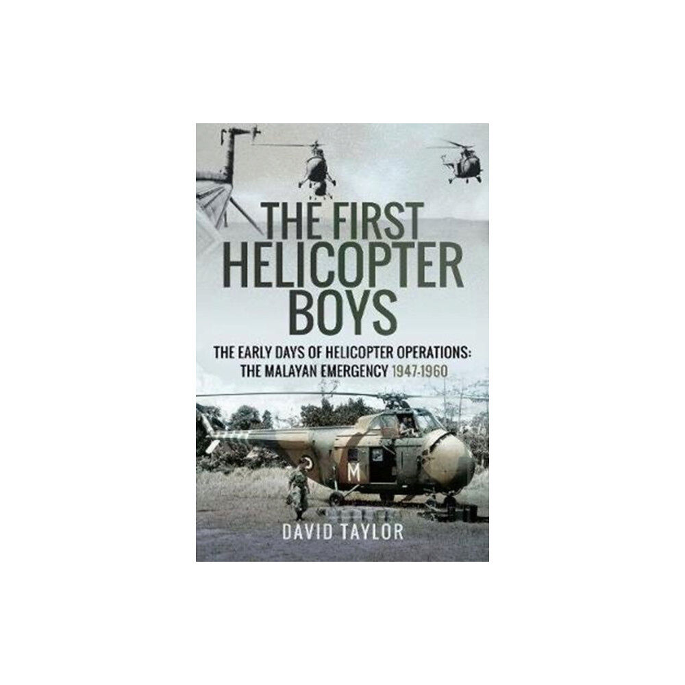 Pen & Sword Books Ltd The First Helicopter Boys (inbunden, eng)