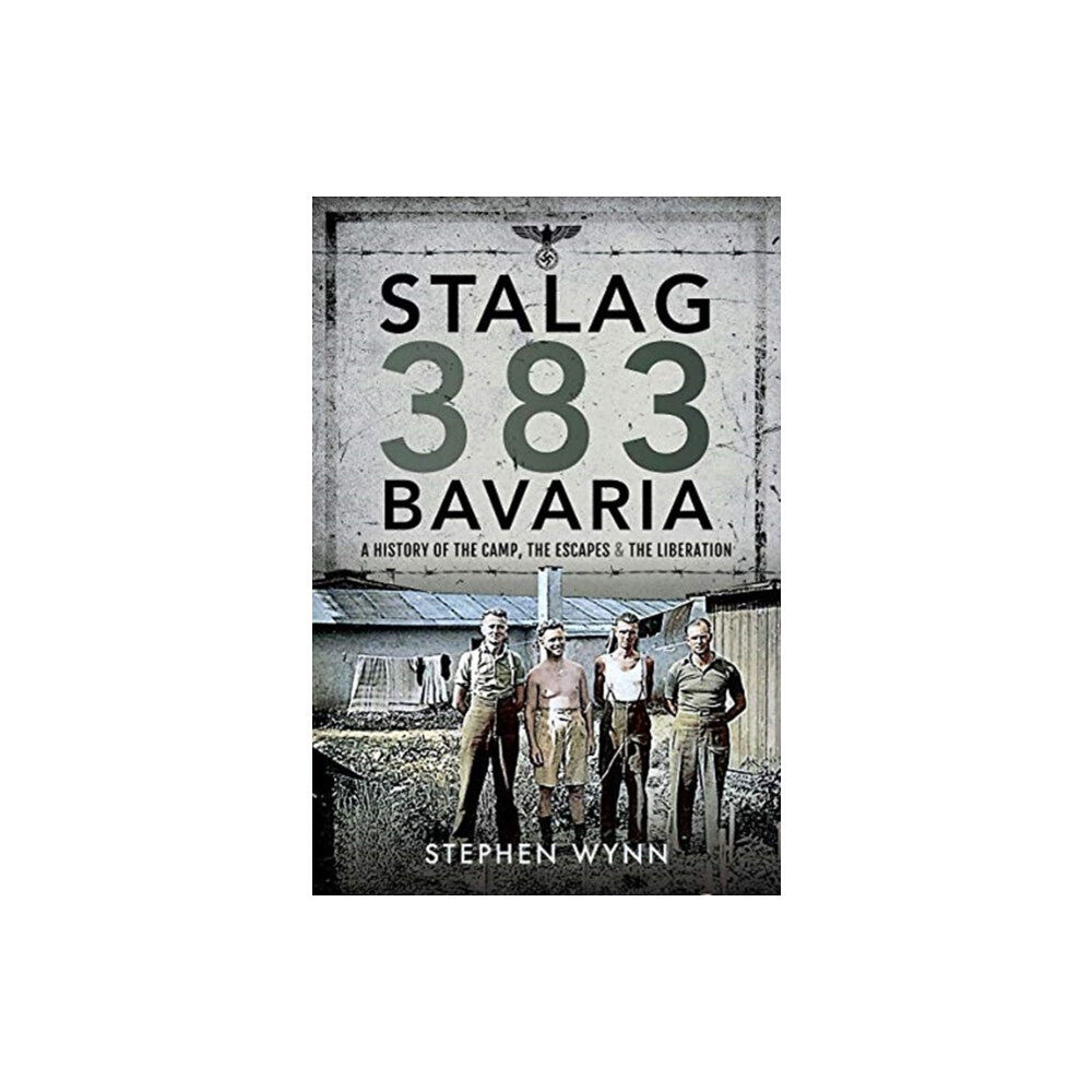 Pen & Sword Books Ltd Stalag 383 Bavaria (inbunden, eng)