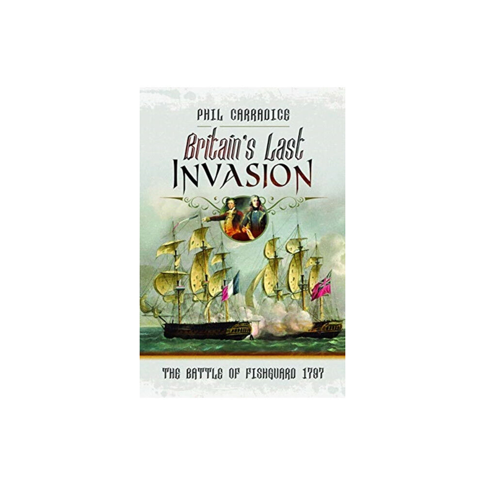 Pen & Sword Books Ltd Britain's Last Invasion (häftad, eng)