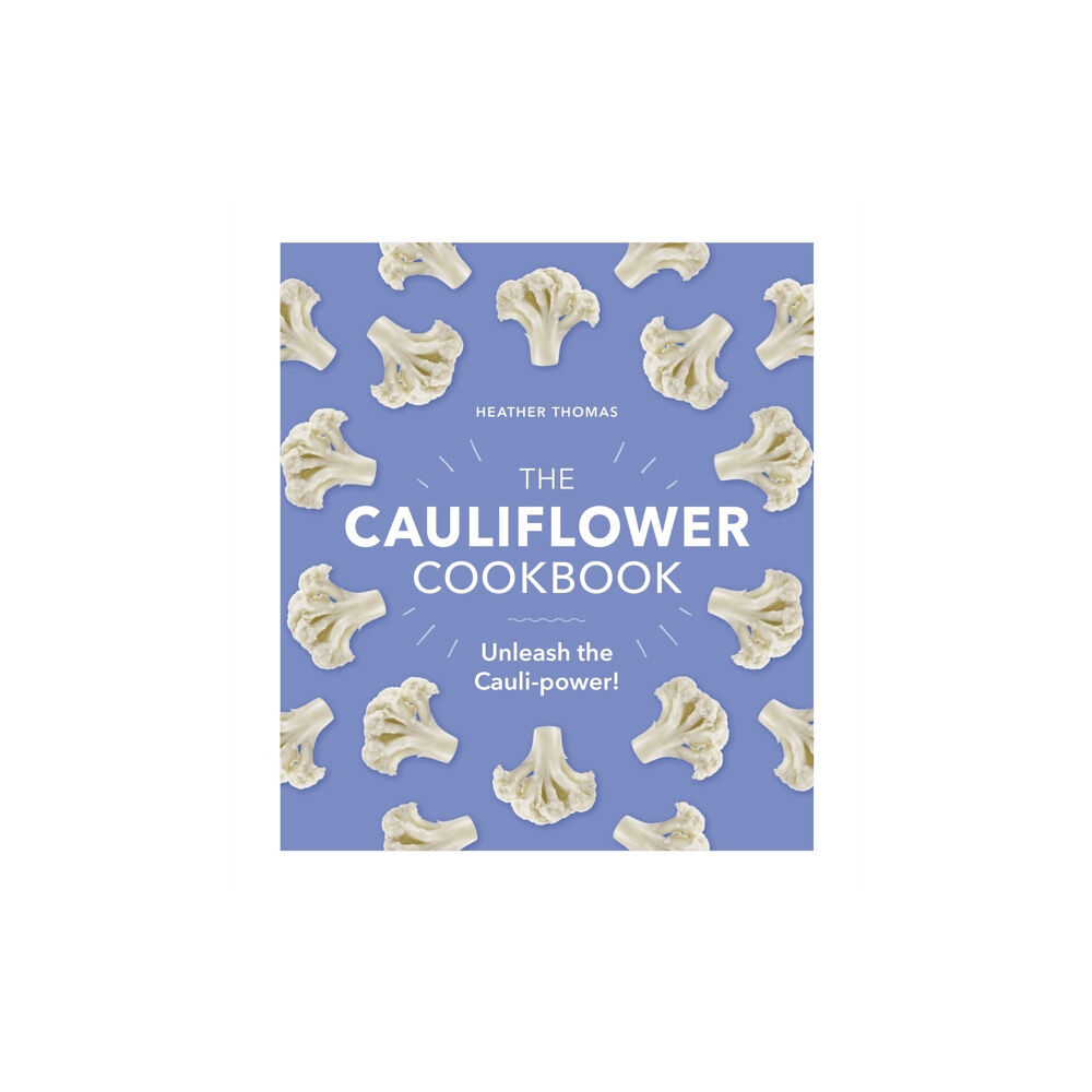 Ebury Publishing The Cauliflower Cookbook (inbunden, eng)