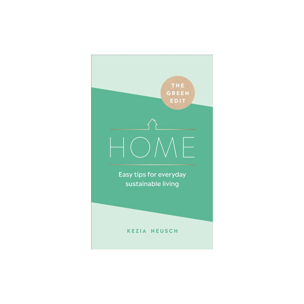 Ebury Publishing The Green Edit: Home (inbunden, eng)