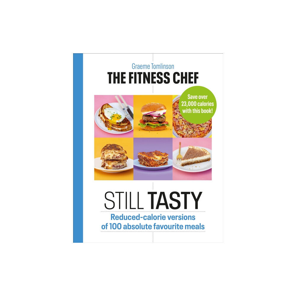 Ebury Publishing THE FITNESS CHEF: Still Tasty (inbunden, eng)