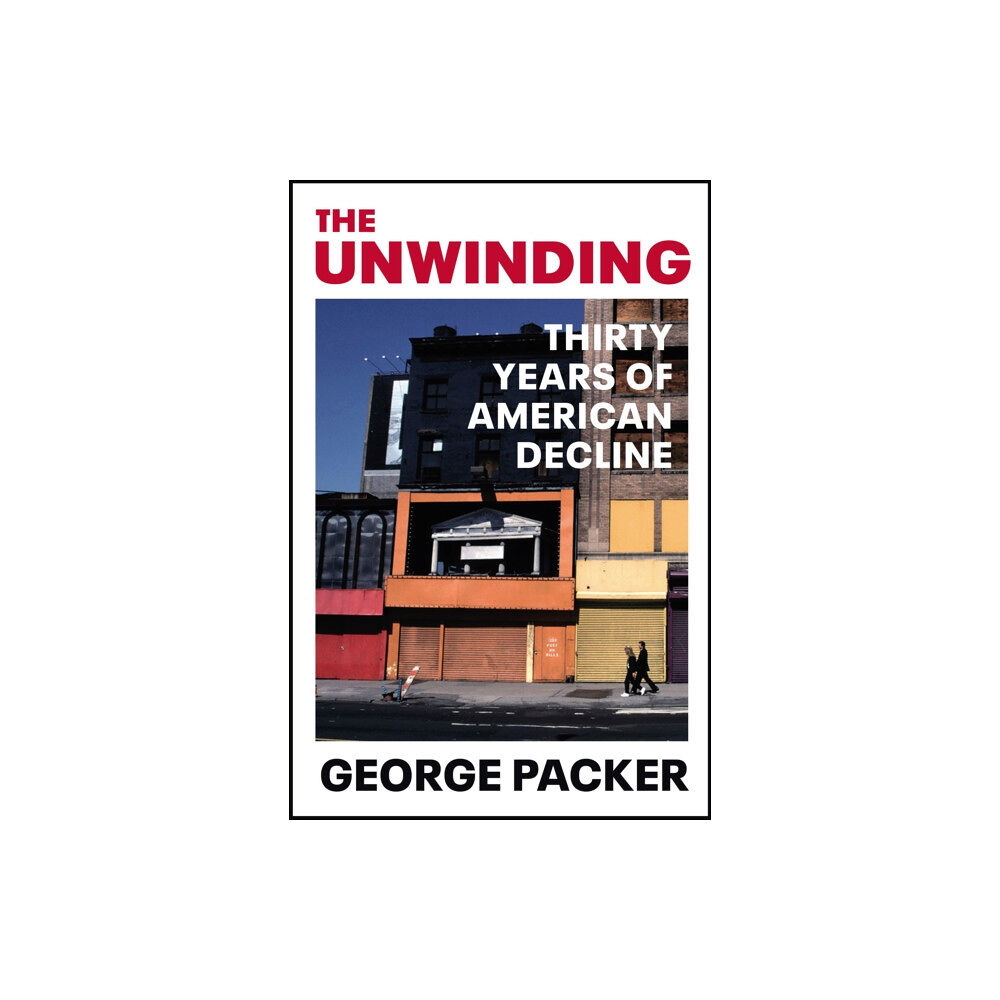 Vintage Publishing The Unwinding (häftad, eng)