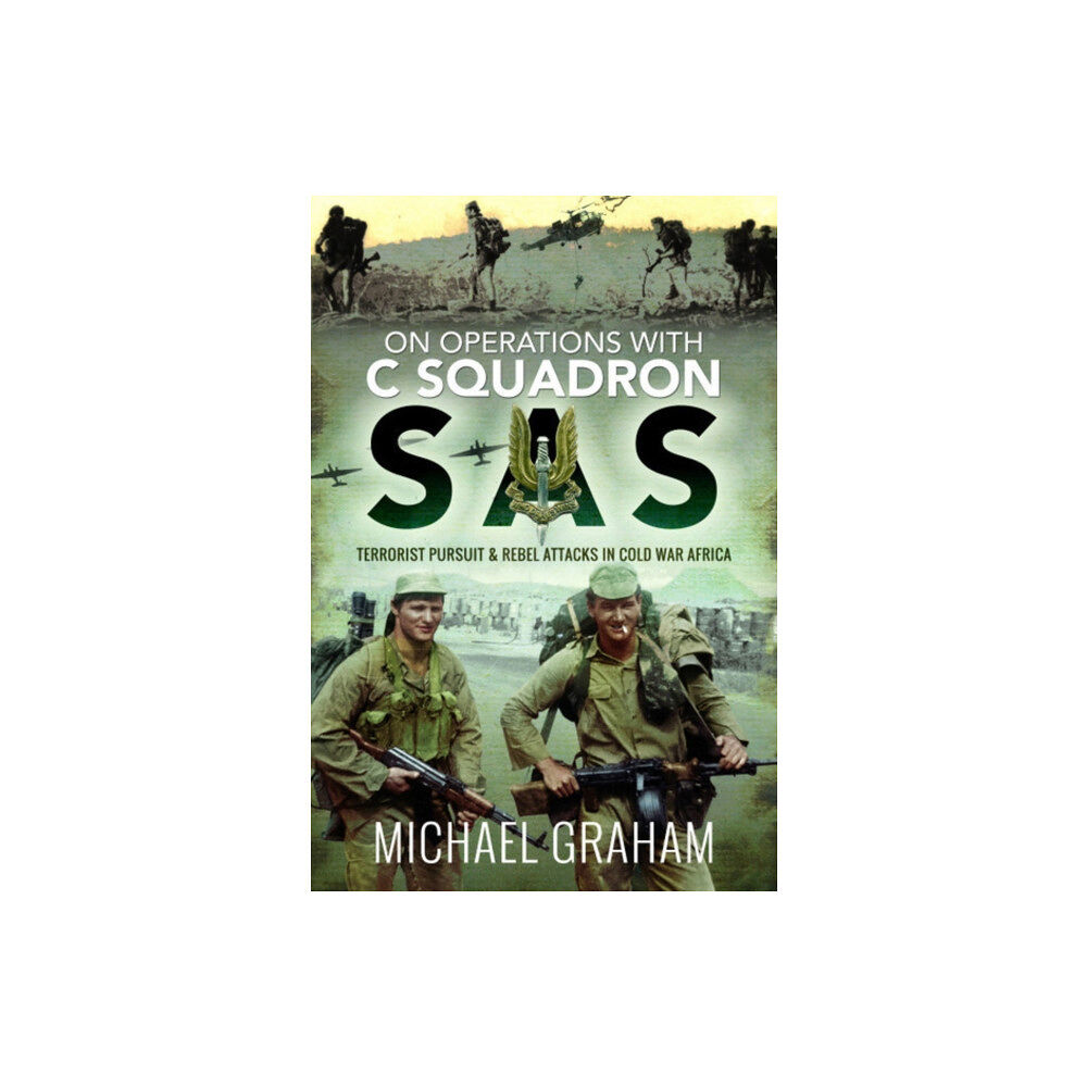 Pen & Sword Books Ltd On Operations with C Squadron SAS (inbunden, eng)