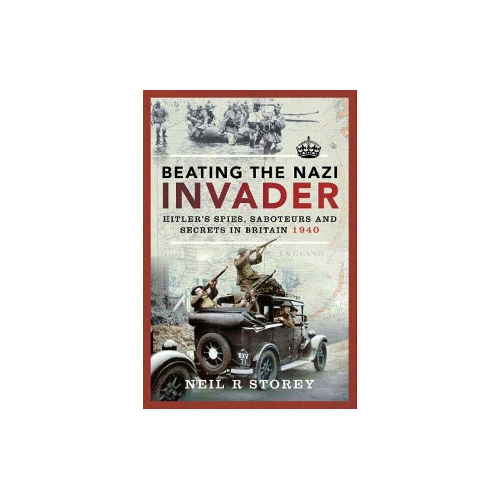 Pen & Sword Books Ltd Beating the Nazi Invader (inbunden, eng)